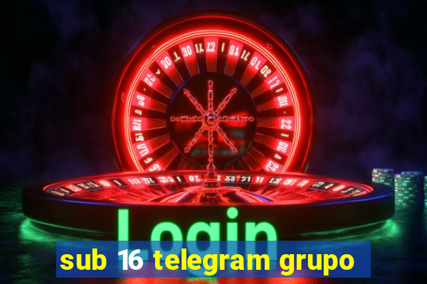 sub 16 telegram grupo